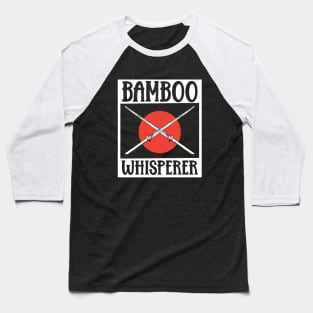 Bamboo Whisperer - Bamboo Sword - Kendo Baseball T-Shirt